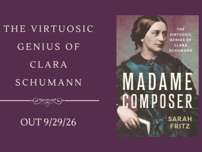 A New Biography of Clara&nbsp;Schumann
